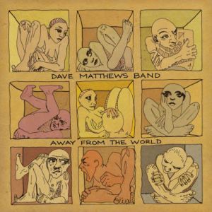 Dave_Matthews_Band_Away_From_the_World